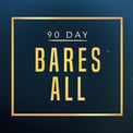 90-day-bares-all-graphic