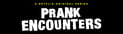 Prank_Encounters